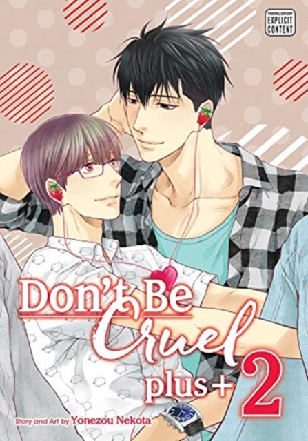 Don't Be Cruel: Plus+ Vol. 2 - MangaShop.ro