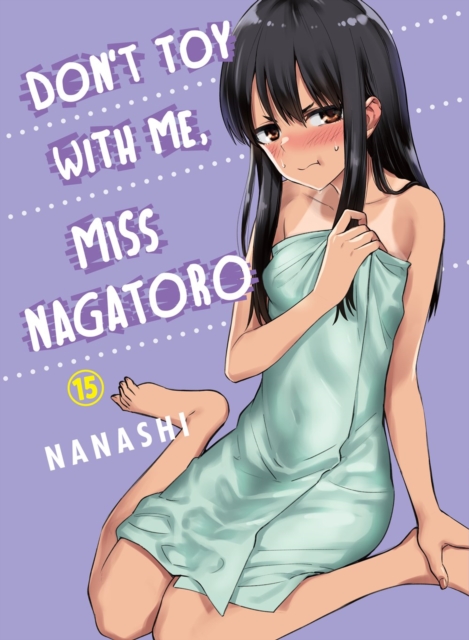 Don't Toy with Me, Miss Nagatoro 15 - MangaShop.ro