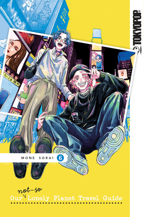 Our Not-So-Lonely Planet Travel Guide, Volume 6 - MangaShop.ro