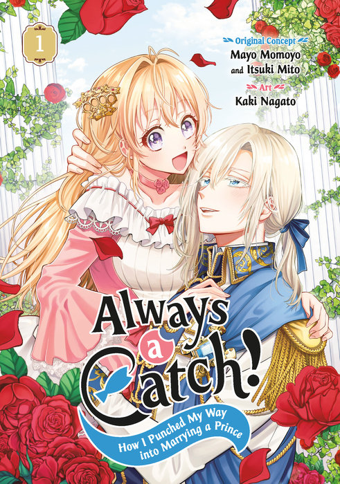 Always a Catch! 01: How I Punched My Way Into Marrying a Prince - MangaShop.ro