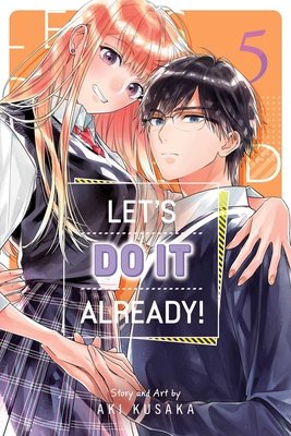 Let's Do It Already!, Vol. 5 - MangaShop.ro