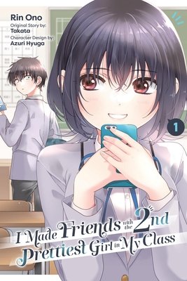 I Made Friends with the Second Prettiest Girl in My Class, Vol. 1 - MangaShop.ro