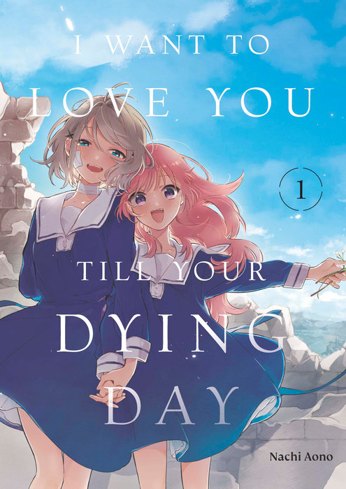 I Want to Love You Till Your Dying Day 1 - MangaShop.ro