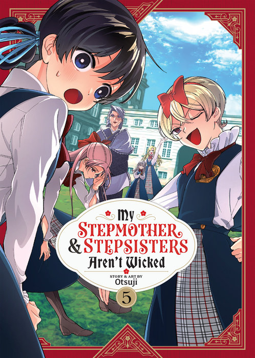 My Stepmother and Stepsisters Aren't Wicked Vol. 5 - MangaShop.ro