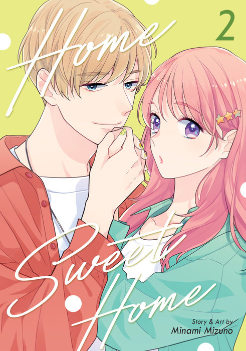 Home Sweet Home Vol. 2 - MangaShop.ro