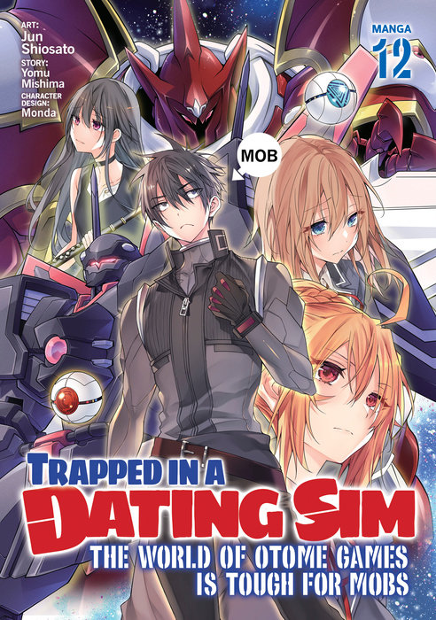 Trapped in a Dating Sim: The World of Otome Games Is Tough for Mobs (Manga) Vol. 12 - MangaShop.ro