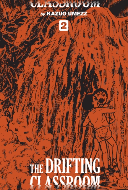 The Drifting Classroom: Perfect Edition Vol.  2 (Hardcover) - MangaShop.ro