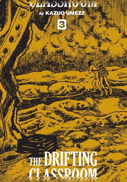 The Drifting Classroom: The Perfect Edition Vol.  3 (Hardcover) - MangaShop.ro