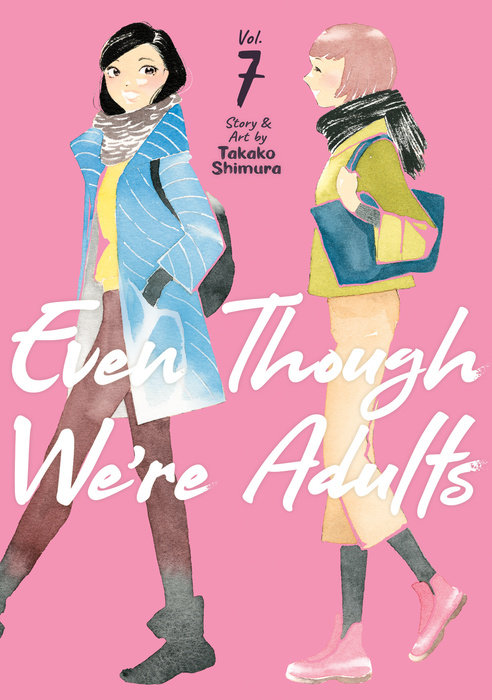 Even Though We're Adults Vol. 7 - MangaShop.ro