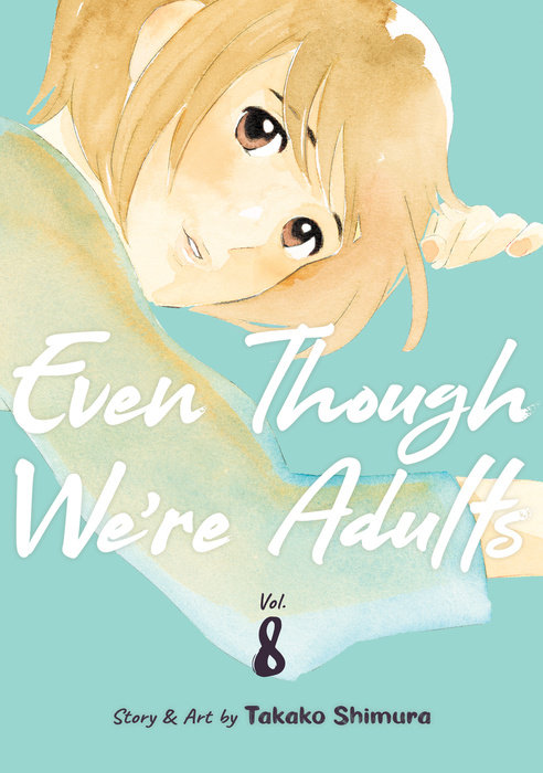 Even Though We're Adults Vol. 8 - MangaShop.ro