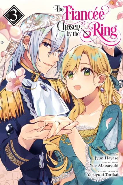 The Fiancee Chosen by the Ring, Vol. 3 - MangaShop.ro