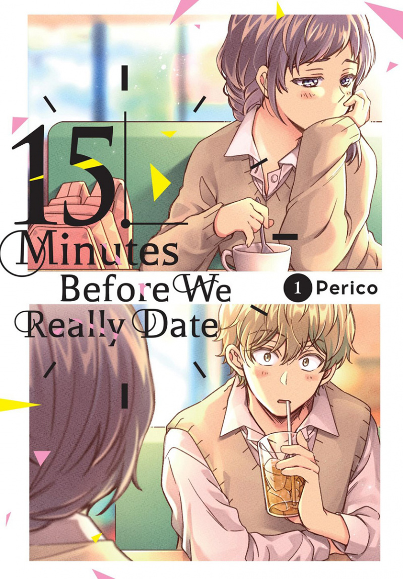 15 Minutes Before We Really Date, Vol. 1 - MangaShop.ro