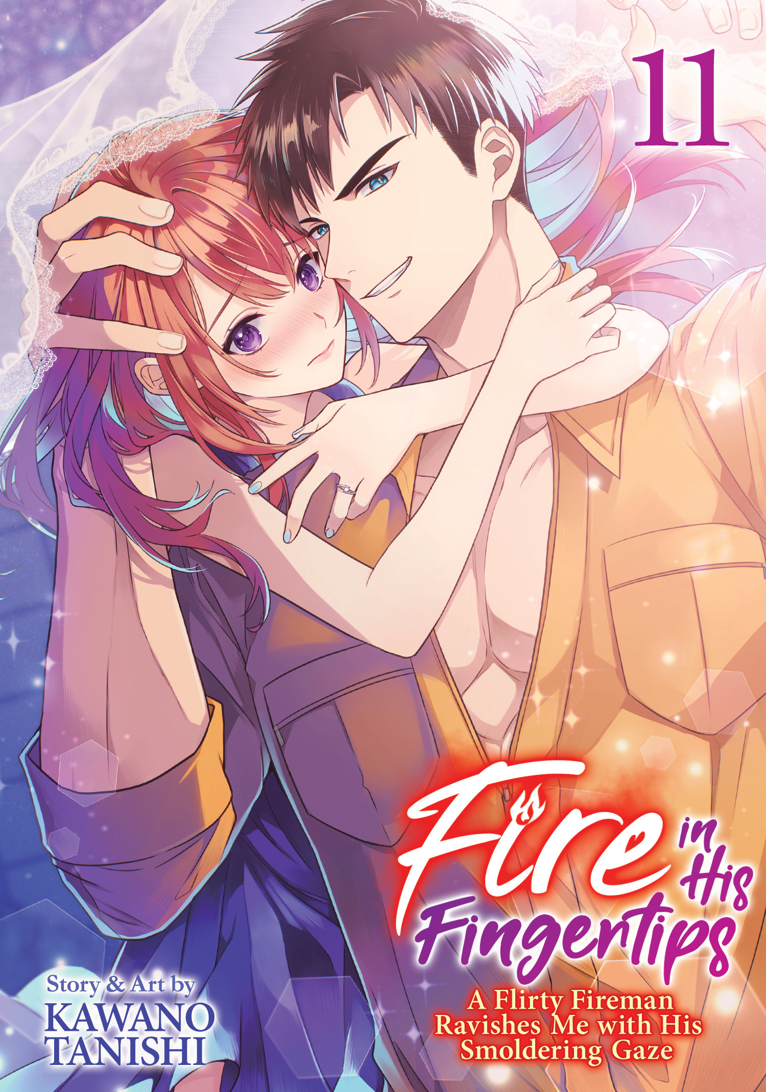 Fire in His Fingertips: A Flirty Fireman Ravishes Me with His Smoldering Gaze Vol. 11 - MangaShop.ro