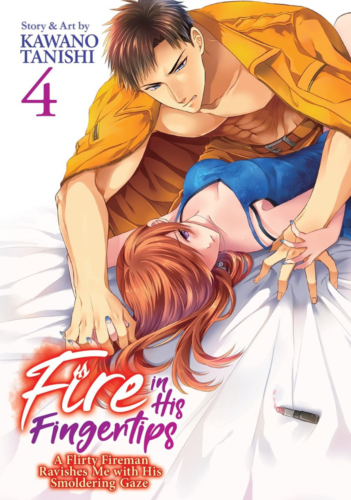 Fire in His Fingertips: A Flirty Fireman Ravishes Me with His Smoldering Gaze Vol. 4 - MangaShop.ro