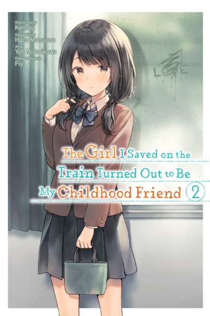 The Girl I Saved on the Train Turned Out to Be My Childhood Friend, Vol. 2 (Manga) - MangaShop.ro