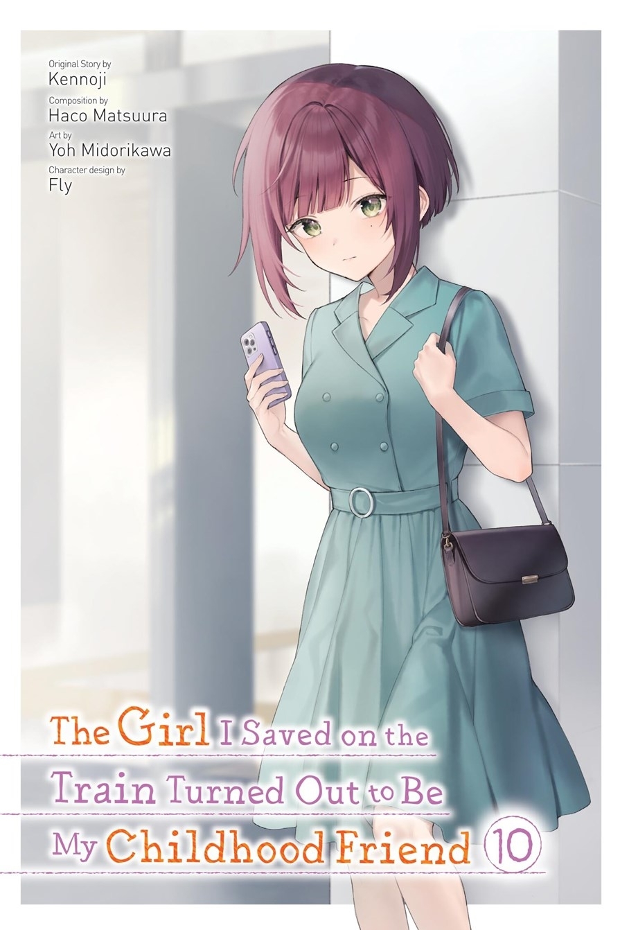 The Girl I Saved on the Train Turned Out to Be My Childhood Friend, Vol. 10 - MangaShop.ro