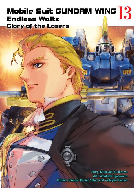 Mobile Suit Gundam WING: Endless Waltz: Glory of the Losers Vol. 13 - MangaShop.ro