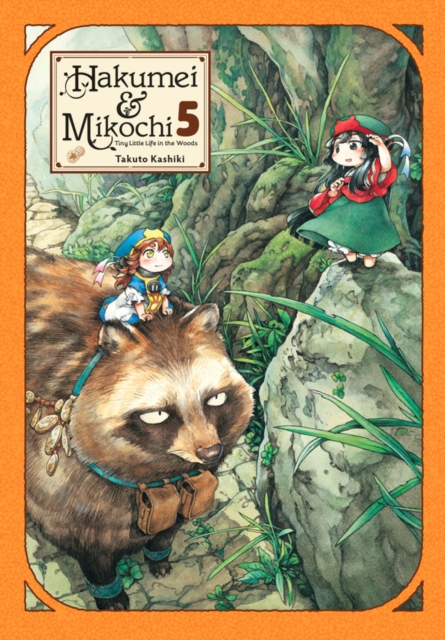 Hakumei & Mikochi: Tiny Little Life in the Woods Vol.  5 - MangaShop.ro
