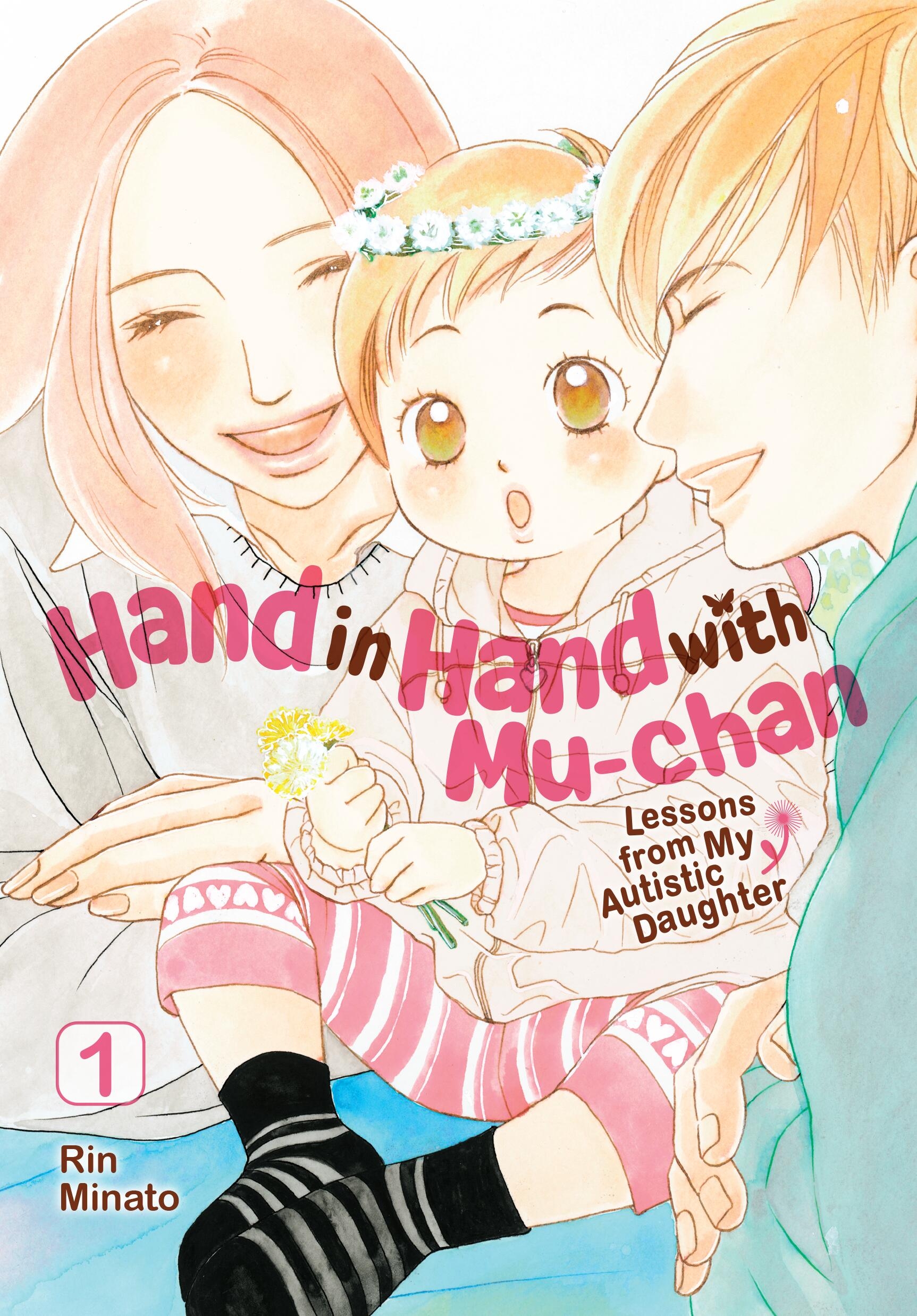 Hand in Hand with Mu-Chan: Lessons from My Autistic Daughter, Vol. 1 - MangaShop.ro
