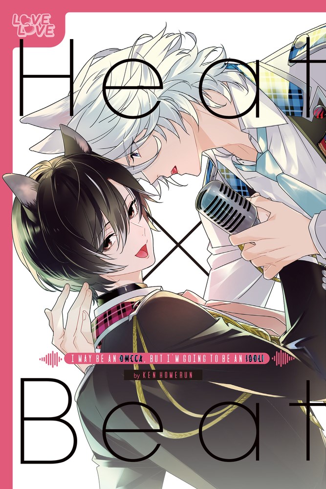 Heat X Beat: I May Be an Omega, But I'm Going to Be an Idol! - MangaShop.ro
