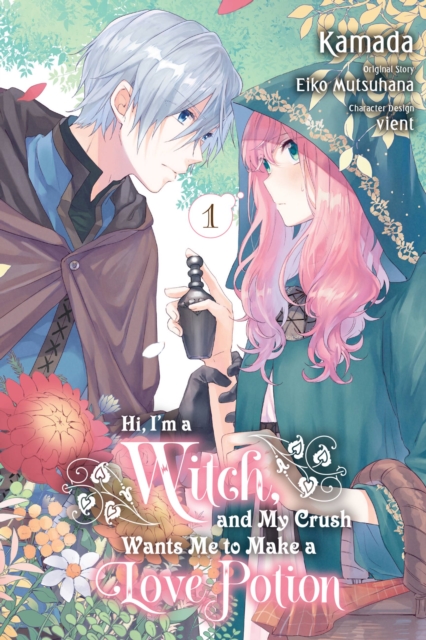 Hi, I'm a Witch, and My Crush Wants Me to Make a Love Potion, Vol. 1 - MangaShop.ro