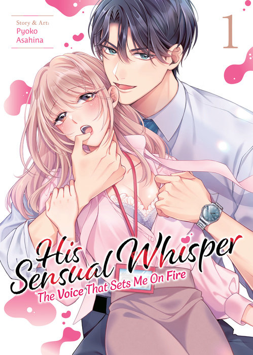 His Sensual Whisper: The Voice That Sets Me on Fire Vol. 1 - MangaShop.ro