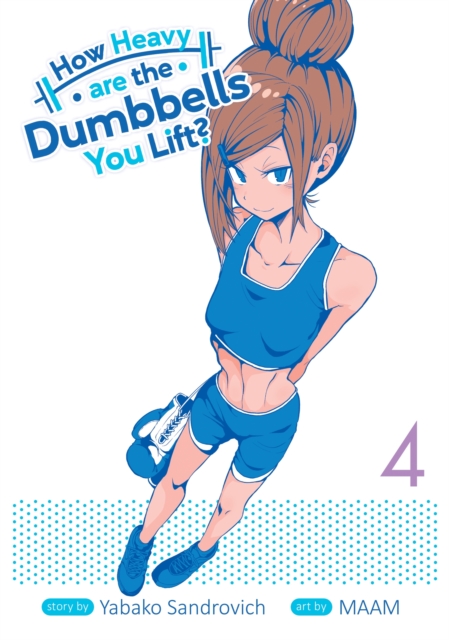 How Heavy Are the Dumbbells You Lift? Vol.  4 - MangaShop.ro