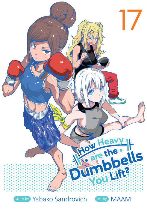 How Heavy Are the Dumbbells You Lift? Vol. 17 - MangaShop.ro