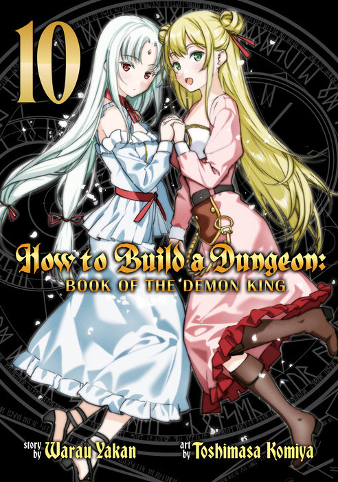 How to Build a Dungeon: Book of the Demon King Vol. 10 - MangaShop.ro