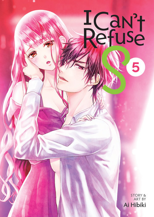 I Can't Refuse S Vol. 5 - MangaShop.ro