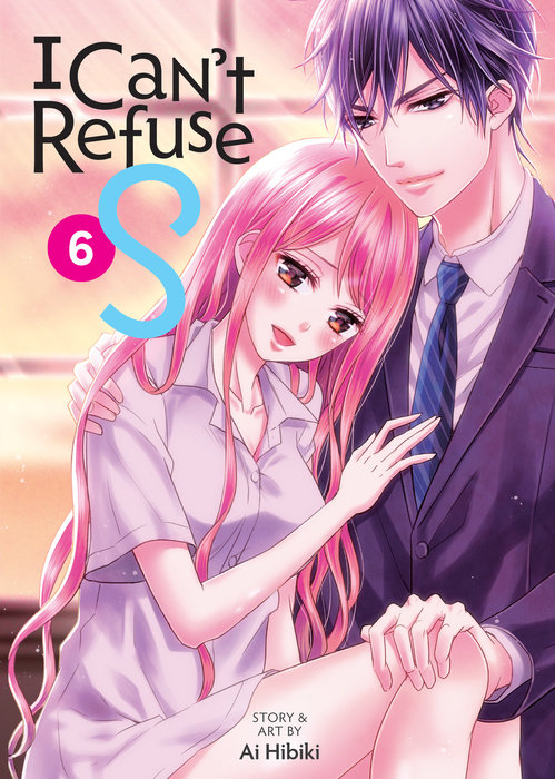 I Can't Refuse S Vol. 6 - MangaShop.ro
