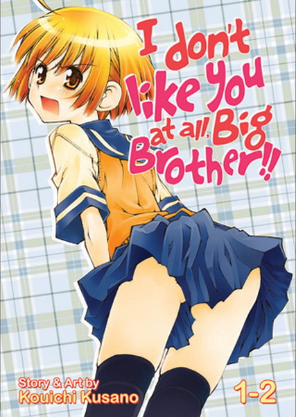 I Don't Like You at All, Big Brother!! Vol.  1-2 - MangaShop.ro