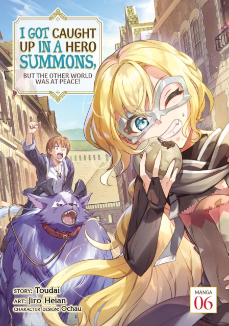 I Got Caught Up in a Hero Summons, But the Other World Was at Peace! (Manga) Vol. 6 - MangaShop.ro