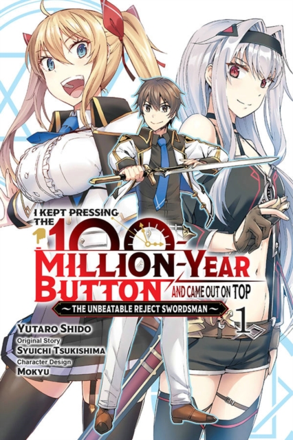 I Kept Pressing the 100-Million-Year Button and Came Out on Top, Vol. 1 (Manga) - MangaShop.ro