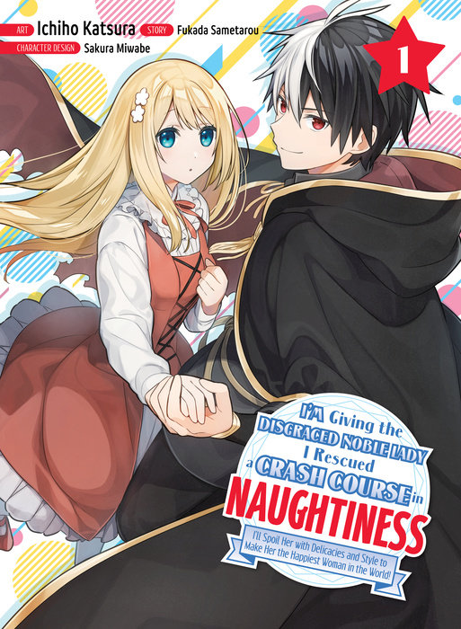 I'm Giving the Disgraced Noble Lady I Rescued a Crash Course in Naughtiness 1 - MangaShop.ro