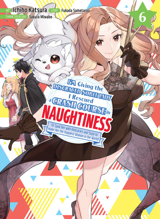 I'm Giving the Disgraced Noble Lady I Rescued a Crash Course in Naughtiness 6 - MangaShop.ro