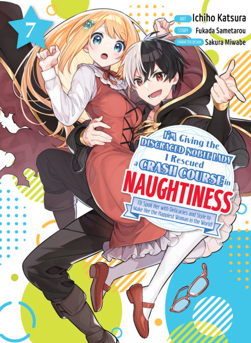 I'm Giving the Disgraced Noble Lady I Rescued a Crash Course in Naughtiness 7 - MangaShop.ro