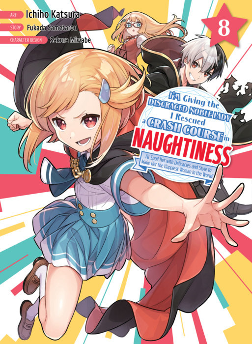 I'm Giving the Disgraced Noble Lady I Rescued a Crash Course in Naughtiness 8 - MangaShop.ro