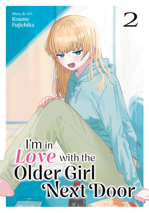 I'm in Love with the Older Girl Next Door Vol. 2 - MangaShop.ro
