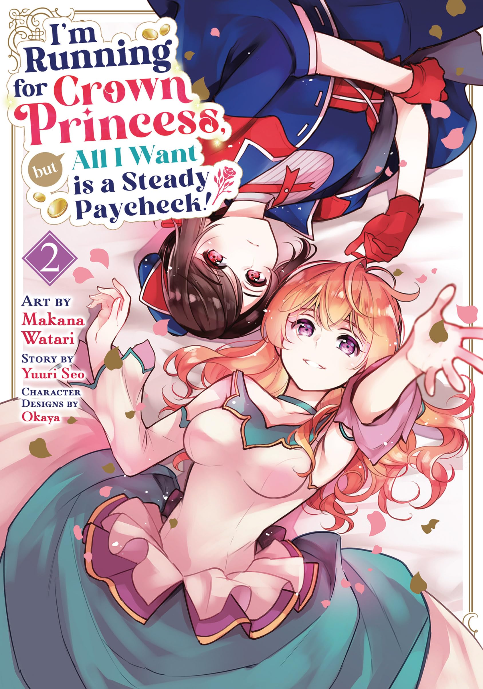 I'm Running for Crown Princess, But All I Want Is a Steady Paycheck! Vol. 2 - MangaShop.ro