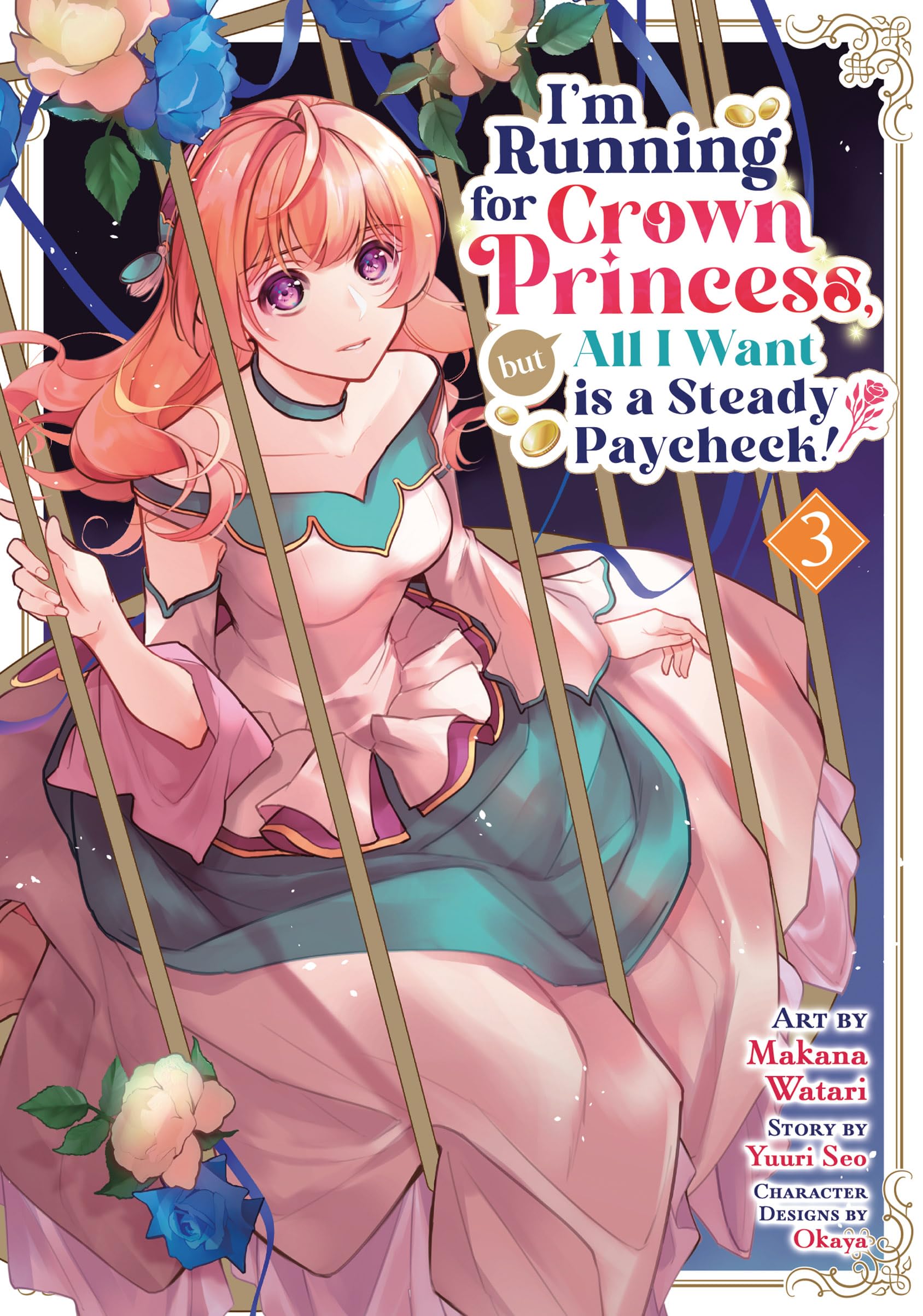 I'm Running for Crown Princess, But All I Want Is a Steady Paycheck! Vol. 3 - MangaShop.ro