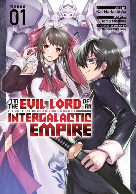 I'm the Evil Lord of an Intergalactic Empire! (Manga) Vol. 1 - MangaShop.ro