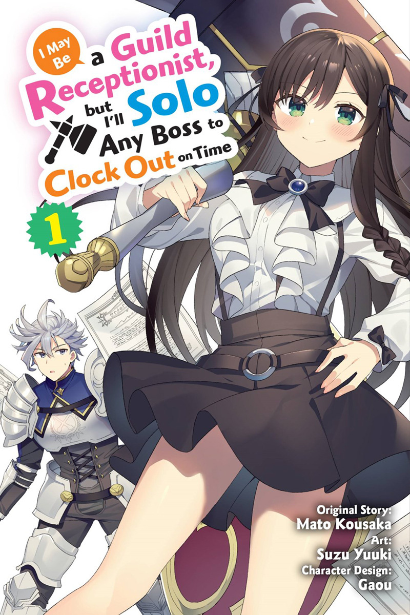 I May Be a Guild Receptionist, But I'll Solo Any Boss to Clock Out on Time, Vol. 1 - MangaShop.ro