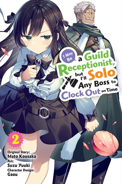 I May Be a Guild Receptionist, But I'll Solo Any Boss to Clock Out on Time, Vol. 2 - MangaShop.ro