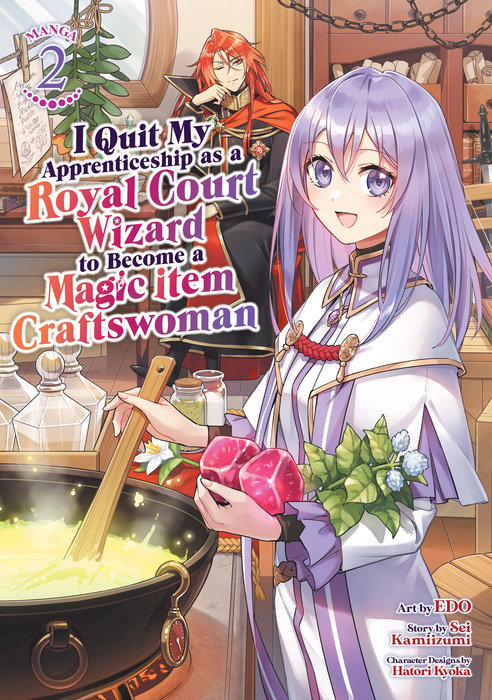 I Quit My Apprenticeship as a Royal Court Wizard to Become a Magic Item Craftswoman Vol. 2 - MangaShop.ro