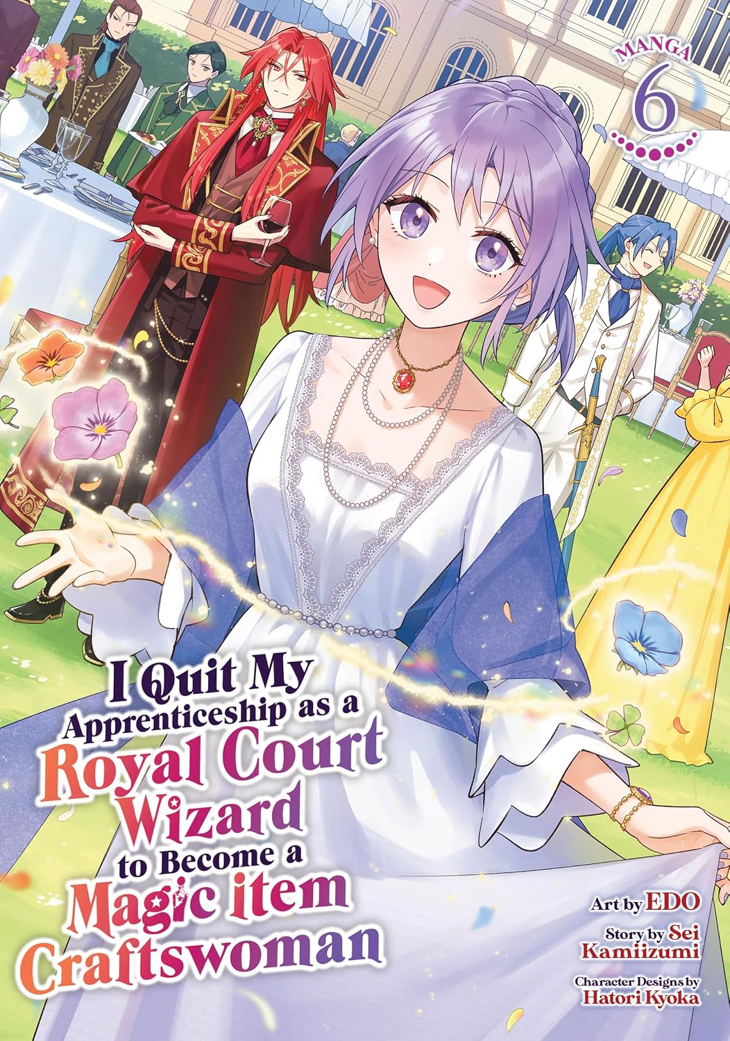 I Quit My Apprenticeship as a Royal Court Wizard to Become a Magic Item Craftswoman Vol. 6 - MangaShop.ro