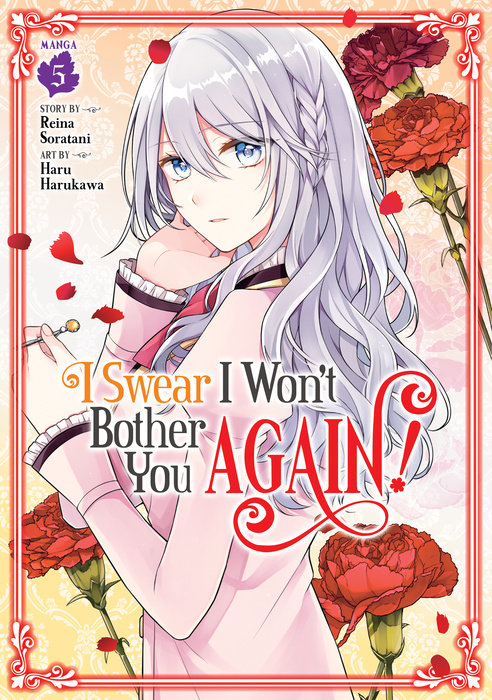 I Swear I Won't Bother You Again! (Manga) Vol. 5 - MangaShop.ro