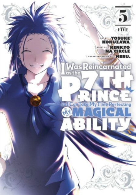 I Was Reincarnated as the 7th Prince So I Can Take My Time Perfecting My Magical Ability 5 - MangaShop.ro