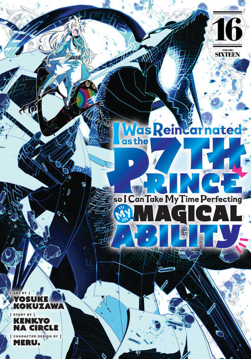 I Was Reincarnated As the 7th Prince So I Can Take My Time Perfecting My Magical Ability 16 - MangaShop.ro