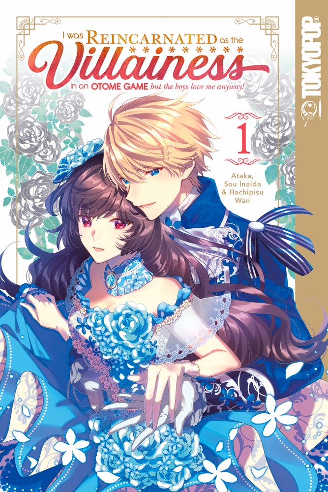 I Was Reincarnated as the Villainess in an Otome Game But the Boys Love Me Anyway!, Volume 1 - MangaShop.ro